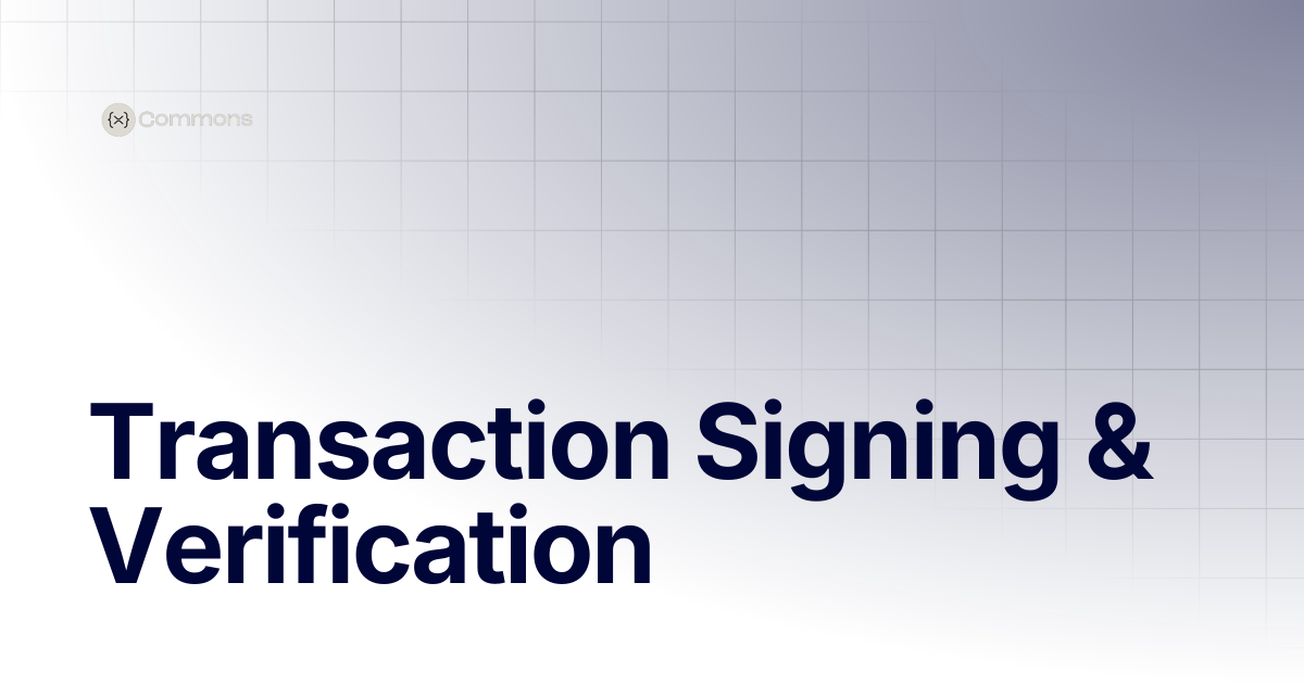 Transaction Signing & Verification | Trainings